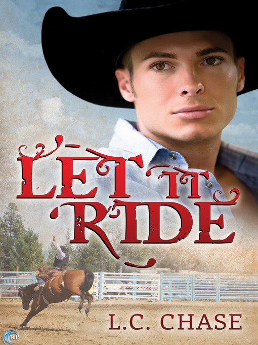 Title details for Let It Ride by L.C. Chase - Available